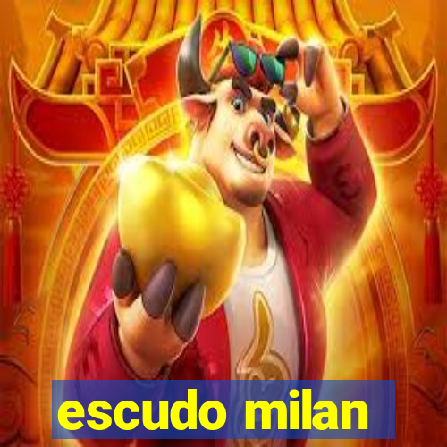 escudo milan